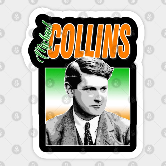 Michael Collins - Ireland / Irish Tribute Design Sticker by DankFutura